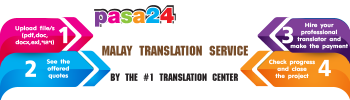 MALAY TRANSLATION SERVICE BY THE #1 TRANSLATION CENTER MALAY TRANSLATION SERVICE BY THE #1 TRANSLATION CENTER